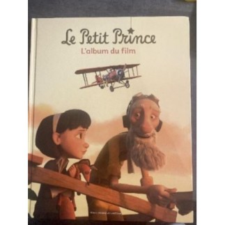 Le petit prince l’album du...