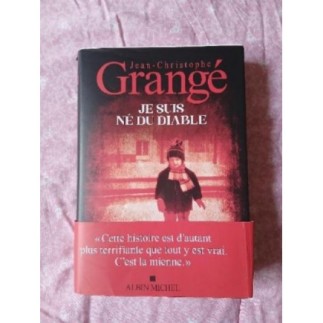 Je suis né du diable...