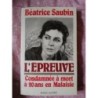 L épreuve.  Histoire vrais