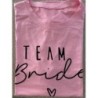T-shirt rose « TEAM BRIDE » taille L