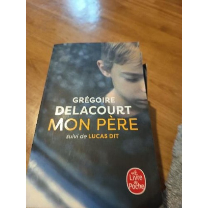 LIVRE "MON PERE" GREGOIRE DELACOURT
