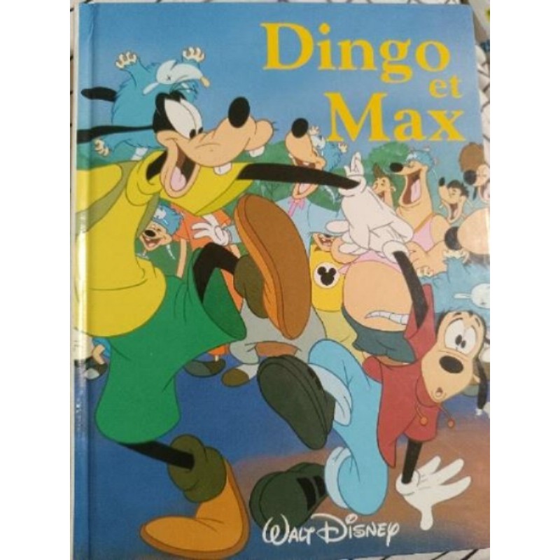 Livre Disney dingo et max 