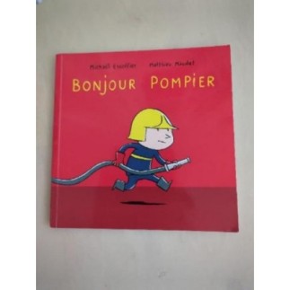 Bonjour Pompier 