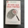 Je sais que vous mentez 