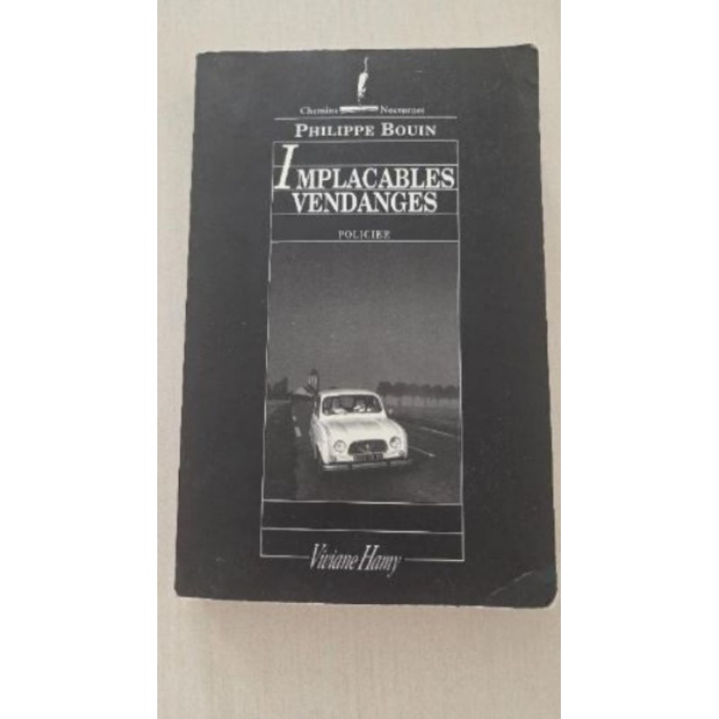 Livre poche IMPLACABLES VENDANGES Philippe Bouin