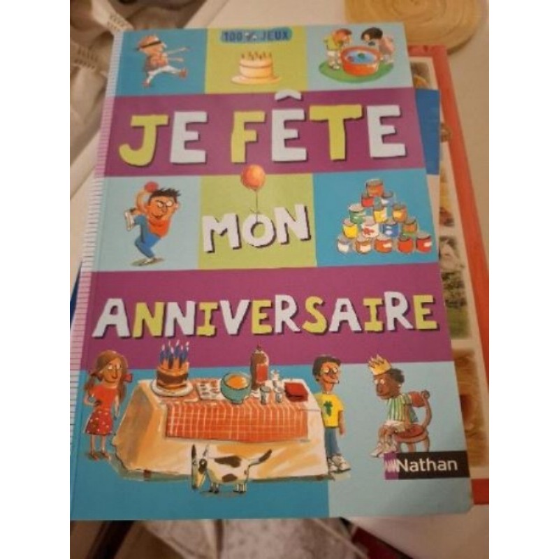 LIVRE JE FETE MON ANNIVERSAIRE 