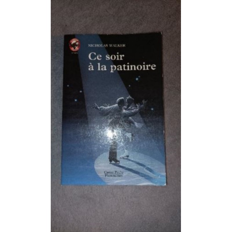 Livre - Ce soir à la patinoire 