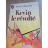 Livre Kévin le révolté 